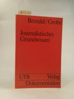 Grobe, Bernd E: Journalistisches Grundwi