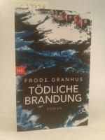 Granhus, Frode und Wibke Kuhn: Tödliche 