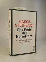 Gabor Steingart: Das Ende der Normalität