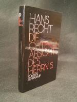 Hans Recht: Die gute Absicht des Herrn S