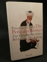 Friedrich Ohly: Die Perle des Wortes. [N