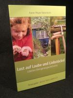 Lust auf Laube und Liebstöckel Lübecker Kleingartengeschichte(n)