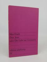 Max Frisch: Don Juan oder Die Liebe zur 