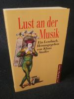 Stadler Klaus: Lust an der Musik. Ein Le