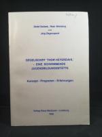 Segelschiff "Thor Heyerdahl": Eine schwimmende Jugendbildungsstätte. Konzept - Programm - Erfahrungen.