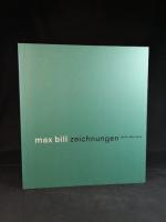 Max Bill: Max Bill. Zeichnungen 30 /40 /