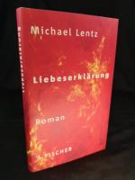 Michael Lentz: Liebeserklärung Roman