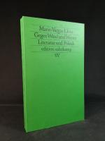 Mario Vargas Llosa: Gegen Wind und Wette