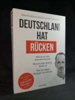 Deutschland hat Rücken: Wie es so weit kommen konnte. Warum jetzt Schluss damit ist. Was Sie selbst dagegen tun können - Mit unseren besten Selbsthilfeübungen für zu Hause.