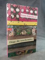 Jenny Erpenbeck: Dinge, die verschwinden