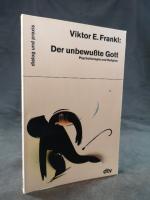 Frankl, Viktor E.: Der unbewußte Gott: P