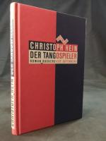 Christoph Hein: Der Tangospieler Roman Christoph Hein: Der Tangospieler Roman