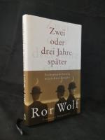 Ror Wolf: Zwei oder drei Jahre später si