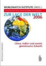 Zur Lage der Welt 2006: China, Indien und unsere gemeinsame Zukunft