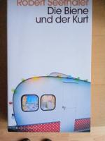Robert Seethaler: Die Biene und der Kurt