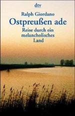 Ralph Giordano: Ostpreussen ade : Reise 