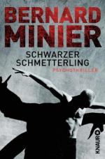 Schwarzer Schmetterling : Psychothriller. Bernard Minier. Aus dem Franz. von Thorsten Schmidt, Knaur ; 51166