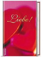 Walter, Ilse (Herausgeber): Liebe!. Ilse Walter, Ilse (Herausgeber): Liebe!. Ilse