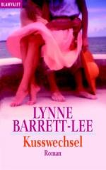 Lynne Barrett-Lee: Kusswechsel : Roman. 