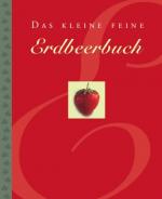 Hein Jutta: Das kleine feine Erdbeerbuch