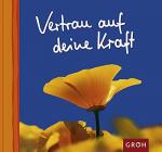 Dorothee Bleker: Vertrau auf deine Kraft Dorothee Bleker: Vertrau auf deine Kraft