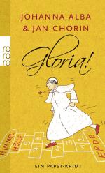 Alba, Johanna und Jan Chorin: Gloria! ei Alba, Johanna und Jan Chorin: Gloria! ei