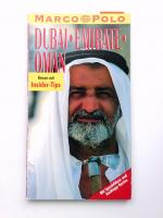 Dubai, Emirate, Oman Reisen mit Insider-Tips ; [mit Sprachführer und Ausklapp-Karten]
