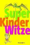 Olaf Fuhrmann: Super Kinderwitze.