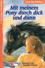 Mit meinem Pony durch dick und dünn : [2 Pferdegeschichten]. Eva BoeÍüthius. Dt. von Angelika Kutsch