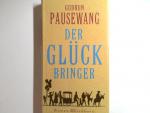 Gudrun Pausewang: Der Glückbringer: Roma