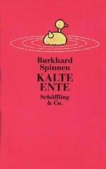 Burkhard Spinnen: Kalte Ente: Geschichte