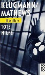 Tote Hilfe Norbert Klugmann ; Peter Mathews