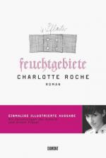 Charlotte Roche: Feuchtgebiete: Roman Ro