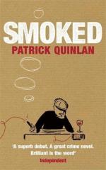 Patrick Quinlan: Smoked.