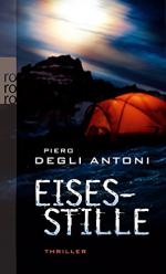 Degli Antoni, Piero: Eisesstille : Thril Degli Antoni, Piero: Eisesstille : Thril