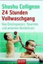 Collignon, Shushu (Verfasser): 24 Stunde