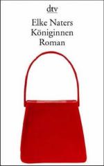 Elke Naters: Königinnen : Roman. dtv ; 1