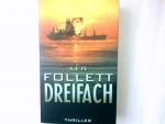 Dreifach. Aus dem Engl. von Bernd Rullkötter