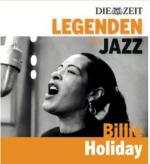 DIE ZEIT Edition: Legenden des Jazz - Billie Holiday