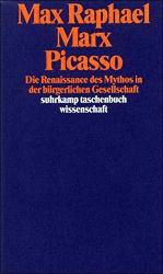 Max Raphael: Marx - Picasso : die Renais