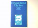 Edward Bond: Die See : eine Komödie. Dt.