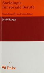 Bango, Jenö F.: Soziologie für soziale B