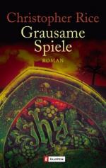 Rice, Christopher (Verfasser): Grausame Rice, Christopher (Verfasser): Grausame