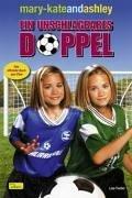 mary-kateandashley: Ein unschlagbares Doppel, Band 1: Buch zum Film