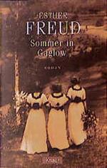 Freud, Esther (Verfasser): Sommer in Gag Freud, Esther (Verfasser): Sommer in Gag