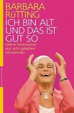 Barbara Rütting: Ich bin alt und das ist