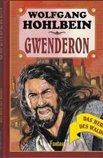 Wolfgang Hohlbein: Gwenderon Wolfgang Hohlbein: Gwenderon