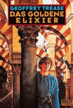 Geoffrey Trease: Das goldene Elixier : A