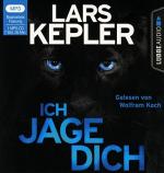 Ich jage dich. Lars Kepler ; gelesen von Wolfram Koch ; aus dem Schwedischen übersetzt von Paul Berf