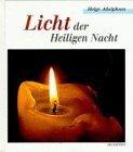 Licht der Heiligen Nacht. Helge Adolphsen / SKV-Bild-Text-Band ; 92664